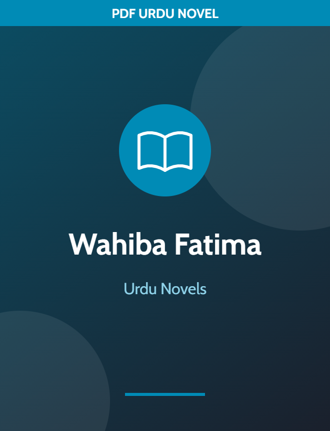 Best Urdu Novel Writers in Pakistan 12 Wahiba Fatima Urdu novels